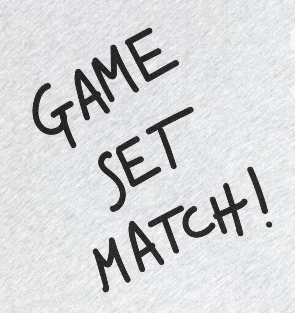 SWEAT 'GAME SET MATCH!' UNISEX